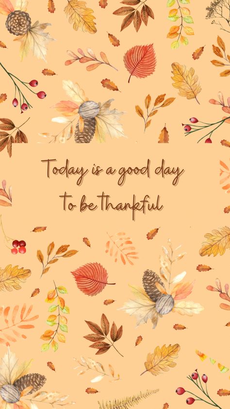 Fall Positive Affirmations, Thankful Background Wallpaper, Fall Aesthetic Affirmations, Give Thanks Wallpaper, Fall Christian Wallpaper Aesthetic, Autumn Affirmations, Thanksgiving Blessings Quotes, November Affirmations, Thanksgiving Affirmations