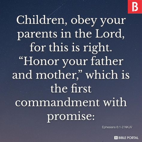 Obey Your Parents Bible Verse, Honor Your Father And Mother, Obey Your Parents, First Commandment, Respect Your Parents, Spiritual Food, Ephesians 6, Ten Commandments, King Jesus