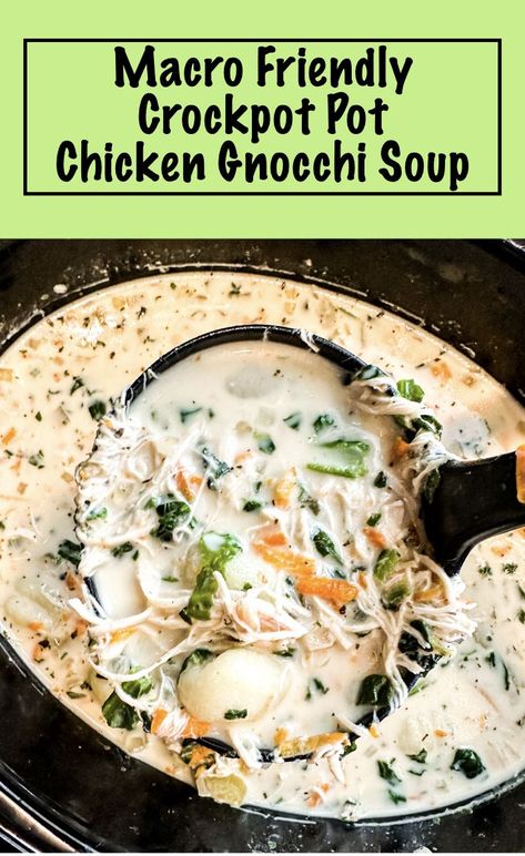 Macro Friendly Crockpot, Crockpot Chicken Gnocchi, Crockpot Chicken Gnocchi Soup, Protein Soup Recipes, Crockpot Dinners Healthy, Chicken Gnocchi Soup Olive Garden, Crockpot Chicken Healthy, Low Calorie Chicken, Chicken Protein