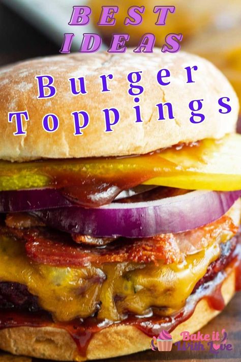 Amazingly tasty burger toppings ideas to try out for burger night! Hamburger Ideas Creative, Toppings For Burgers, Cheeseburger Topping Ideas, Gourmet Burger Toppings, Hamburger Toppings Bar, Unique Burger Toppings, Spring Burger Recipes, Different Burger Ideas, Best Burger Toppings