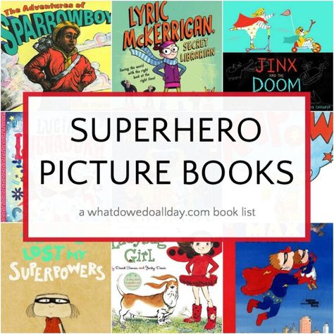 Best superhero children's books that celebrate the power of imagination! Superhero Toddler, Toddler Circle Time, Super Hero Activities, Picture Books For Kids, Books For Preschoolers, Super Hero Day, Superhero Pictures, Superhero Books, Heroes Book