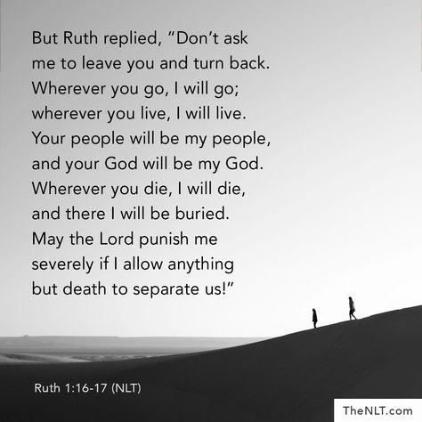 Your God Will Be My God Ruth, Ruth And Naomi Quotes, Ruth Where You Go I Will Go, God Will Punish You Quotes, Ruth 1:16-17 Wedding Vows, Ruth 1 16 Tattoo Ideas, Ruth Verses, Ruth 1:16-17, Book Of Ruth Quotes