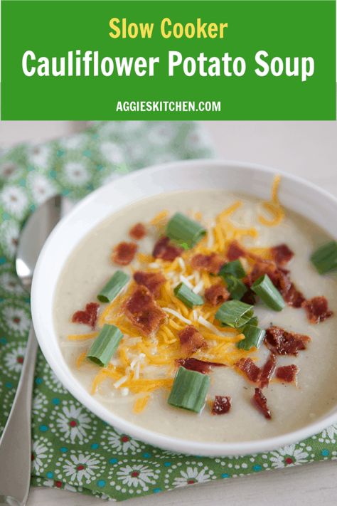 Creamy and delicious, this Slow Cooker Cauliflower Potato Soup hits the spot at dinner. Load up your bowl with all your favorite baked potato toppings. #cauliflower #soup #slowcooker #crockpot #potato #dinnerrecipe #aggieskitchen via @aggieskitchen Slow Cooker Cauliflower, Crockpot Cauliflower, Cauliflower Potato Soup, Crockpot Potato, Baked Potato Toppings, Cauliflower Recipes Healthy, Slow Cooker Potato Soup, Cauliflower Potatoes, Night Recipes