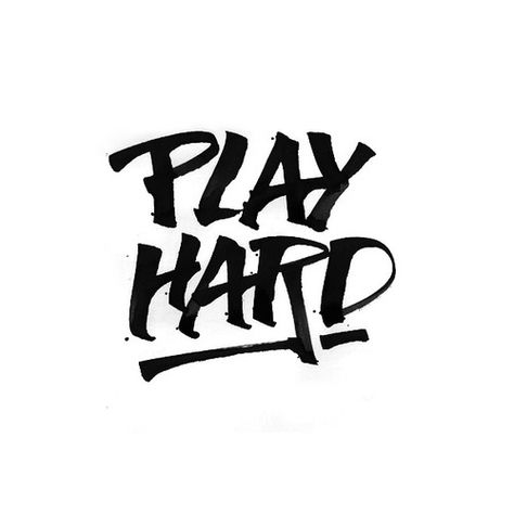 Play Hard Hard Tattoos, Best Typography, Typography Images, Graffiti Lettering Fonts, Typography Love, Cool Captions, Beautiful Typography, Work Hard Play Hard, Graffiti Lettering