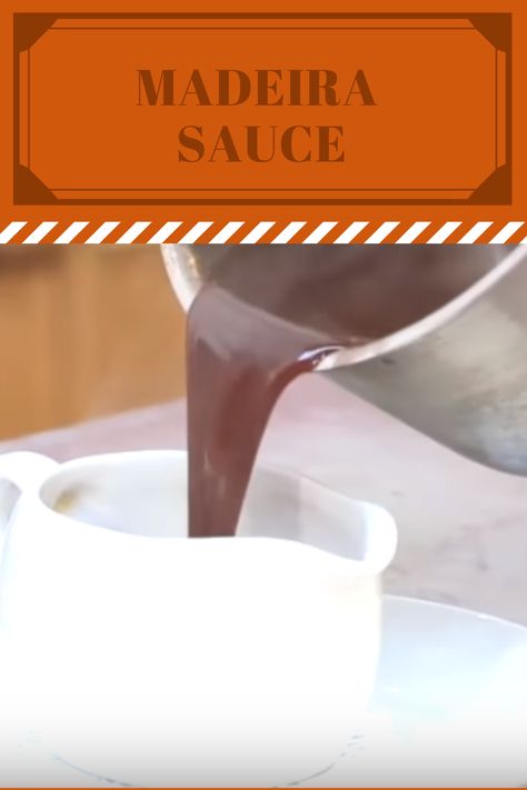 Meuniere Sauce Recipes, Madeira Sauce Recipe, Demiglace Sauce Recipe, Mozambique Sauce Recipe, Madeira Mushroom Sauce, Madeira Wine Sauce, Madeira Sauce, Crepe Cake Recipe, Becoming A Chef