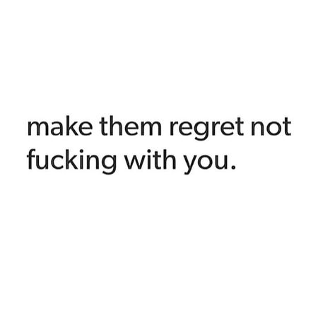 Make Them Regret Losing You, Do It Now Or Regret It Later, Make Them Regret, Regret Quotes, Say That Again, Latest Wallpapers, No Regrets, Bio Quotes, More Words