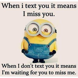 When I Text You It Means I Miss You minion minions minion quotes funny minion quotes minion quotes and sayings minion quote images best minion quotes quotes about minions cool minion quotes Miss You Funny, Funny Minion Pictures, Minion Pictures, Minion Jokes, Dear Best Friend, Minion Quotes, Funny Minion Quotes, Minions Quotes, Pictures Of The Week