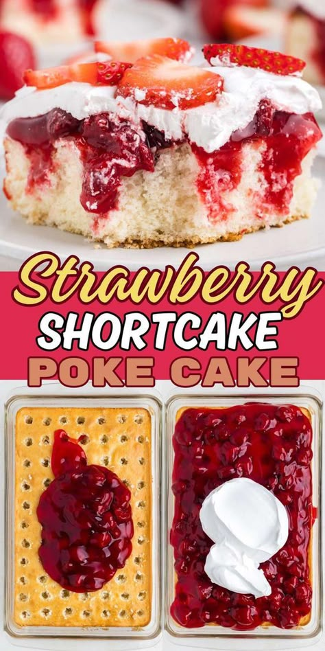 Strawberry Shortcake Poke Cake Strawberry Short Poke Cake, Strawberry Pie Filling Cake, Strawberry Pie Cake, Birthday Cake For A Crowd, Fruit Poke Cake, Pole Cake Recipes, Fruity Baking Recipes, Strawberry Filling Desserts, Moist Strawberry Shortcake Recipe