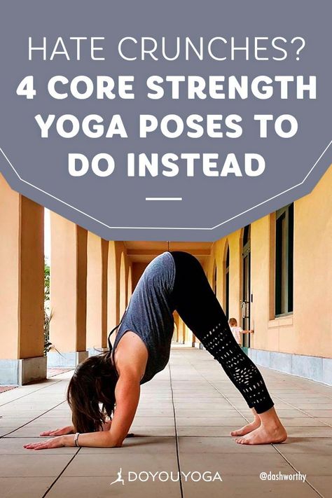 Don't Like Crunches? Do These Core Strength Yoga Poses Instead #yoga #fitness #corestrength Core Strengthening Yoga Poses, Yoga Poses For Core Strengthening, Yoga Poses For Core, Core Strengthening Yoga, Core Yoga Poses, Core Yoga, Yoga Teacher Resources, Yoga Core, Strength Yoga