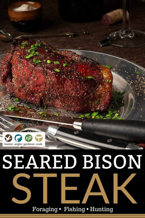 Bison Steak Recipes, Bison Meat Recipes, Bison Steak, Ground Bison Recipes, Wild Game Dinner, Bison Recipes, Bison Meat, Venison Steak, Game Meat