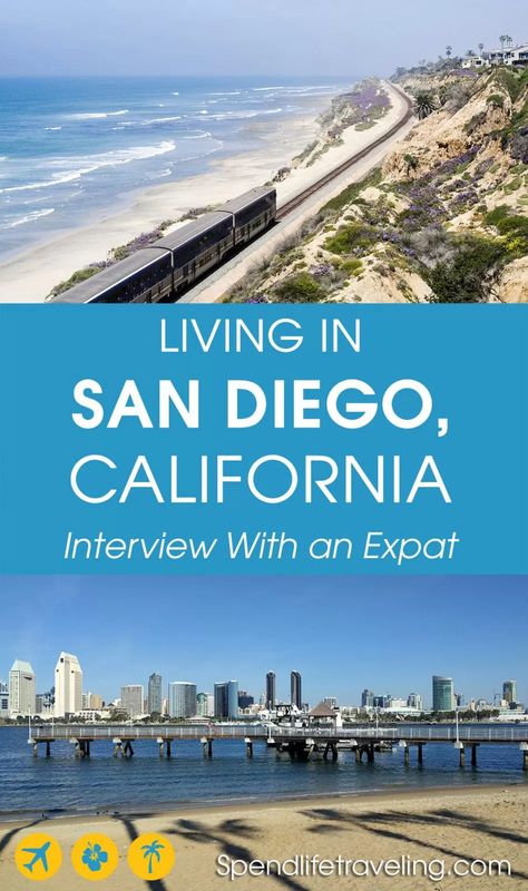 Living In San Diego, Moving To San Diego, Live Abroad, San Diego Travel, San Diego Living, Long Term Travel, Moving To Los Angeles, Work Abroad, Moving To California