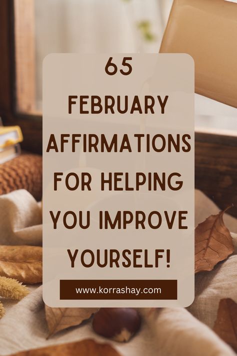 Positive Affirmation Calendar, February Positive Affirmations, February Affirmations, Monthly Affirmations September, Month Affirmations, Confidence Affirmations Mantra, Becoming Your Best Self, Be Focused, Aura Quotes