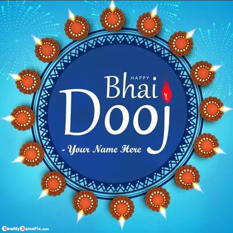 Print Your Name On Happy Bhai Dooj Hindu Festival Wishes and Greeting Card 2021 Images, Online Write My Name On Latest Best Wish You Bhai Dooj Quotes And Message Pictures Download Custom Create, Sister or Brother Wishing Bhai Dooj Photo Personal Name Generator High Definition Wallpapers Free Editor. Happy Bhai Dooj Wishes, Bhai Dooj Wishes, Happy Dhanteras Wishes, Birthday Msgs, Diwali Wishes Quotes, Happy Bhai Dooj, Greeting Card Maker, Diwali Greeting Cards, Bhai Dooj