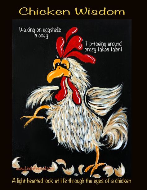 Chicken Wisdom, Chicken Photos, Chicken Quotes, Chicken Paintings, Chicken Jokes, Chicken Animal, Break From Reality, Chicken Coop Decor, Chicken Quilt