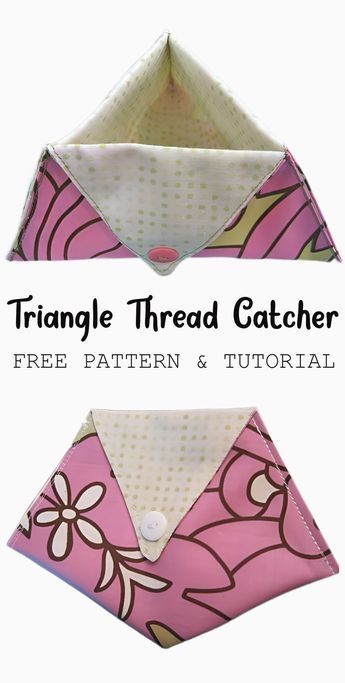 Snippets and Threads (A Foldable/Portable Thread Catcher) Free Tutorial and Pattern Triangle Thread Catcher Pattern, Sewing Case Pattern Free, Diy Thread Catcher, Thread Catcher Free Pattern, Thread Catcher Pattern, Quick Sewing Gifts, Thread Catchers, Camp Projects, Patchwork Projects