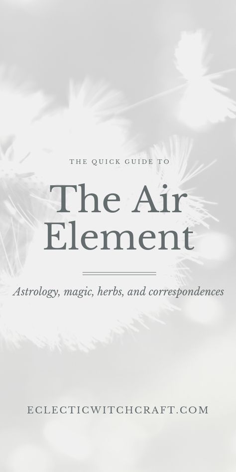 The quick guide to the air element in astrology, magic, herbs, and correspondences. Find air spells, plants related to the element of air, and astrology information. Air element aesthetic, air element dreams, air element art, air element personality, air element crystals. #magic #witch #witchcraft #astrology Air Spells, Element Magic, Air Witch, Magic For Beginners, Elemental Witch, Witch Research, Deity Worship, Astrology Magic, Element Of Air