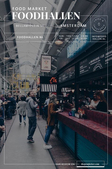 Foodhallen Amsterdam, Patina Farm, Travel Through Europe, Anniversary Trips, Food Hall, City Trip, Design Your Home, Street Food, The Good Place