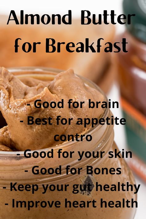 Benefits Of Almond Butter, Almond Butter Breakfast, Almond Butter Benefits, Almond Butter Recipes, California Almonds, Health Hacks, Improve Heart Health, Tasty Healthy, Breakfast Snacks