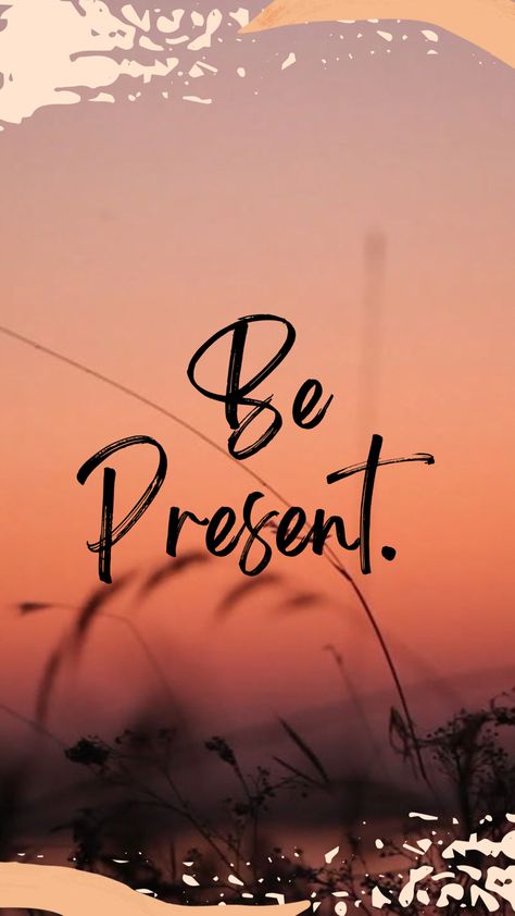 Embrace your present. Be Present Vision Board, Vision Board New Experiences, Wellness Vision Board Pictures, Vision Board Pictures Self Love, Vision Board Photos Pictures Happiness, Be Present Aesthetic, Manifesting September, Be Present Wallpaper, Vision Board Photography