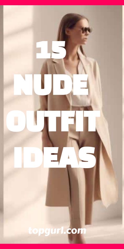 Uncover the elegance of nude outfit ideas that elevate your style with understated sophistication, and discover… Work Outfits Women Neutral, Neutral Coloured Outfits, Creme Trousers Outfit, Shades Of Nude Outfit Ideas, Nude Heels Outfit Classy, Nude And White Outfit, Shades Of Nude Outfit, Nude Color Outfits, Nude Outfits Classy