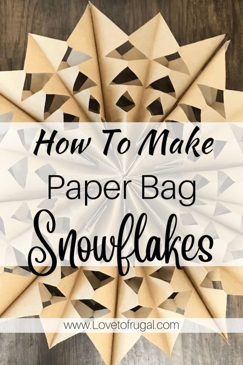 How To Make Paper Bag Snowflakes Snowflake Out Of Paper Bags, Snowflakes With Paper Bags, Snowflakes Made From Lunch Bags, Make Your Own Snowflakes, Bag Snowflake Patterns, Lunchbag Snowflake, How To Make Snowflakes Out Of Paper Bags, Snowflakes From Lunch Bags, Brown Bag Snowflake Diy