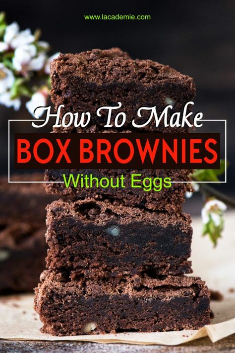 Vegan Boxed Brownies, Egg Replacement In Brownies, What To Bake Without Eggs, Cooking Recipes Without Eggs, Egg Free Brownies Easy, Baked Goods Without Eggs, Egg Free Brownies Recipe, No Eggs Brownies, Brownies Without Eggs Recipes