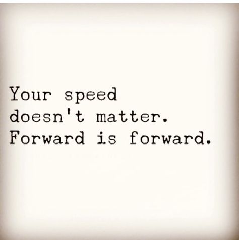 Forward is forward, don't compare #quotes #sayings #life #wisdom #success #progress #quotes Forward Progress Quotes, Don't Compare Quotes, Don’t Compare Quotes, Gym Progress Quotes, Dont Compare Quotes, Motivational Quotes Change, Aesthetic Note, Progress Quotes, Compare Quotes