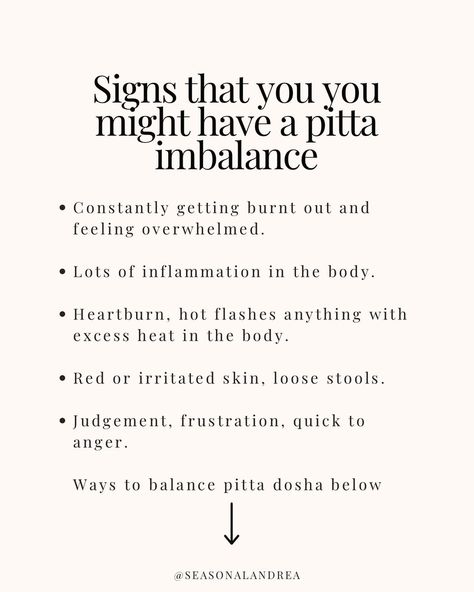 Pitta Imbalance Symptoms, Pitta Imbalance, Pitta Kapha, Pitta Dosha, Ayurveda Life, Vata Dosha, Ayurveda Yoga, Ayurvedic Healing, Things To Keep In Mind