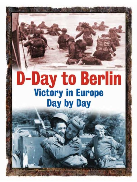 D-Day to Berlin - Victory in Europe Day by Day Victory In Europe Day, Europe Day, Military Aviation, Unique Photography, Day By Day, Book Release, Local History, Amazon Book Store, D Day