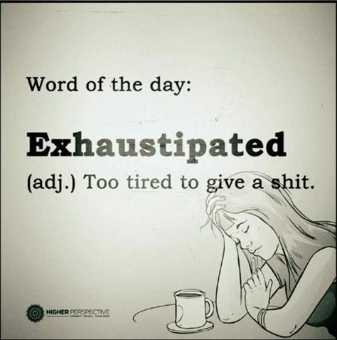 Sarcasm Quotes, Too Tired, Sarcastic Quotes Funny, Funny Words, Nurse Humor, E Card, Word Of The Day, Work Humor, Work Quotes