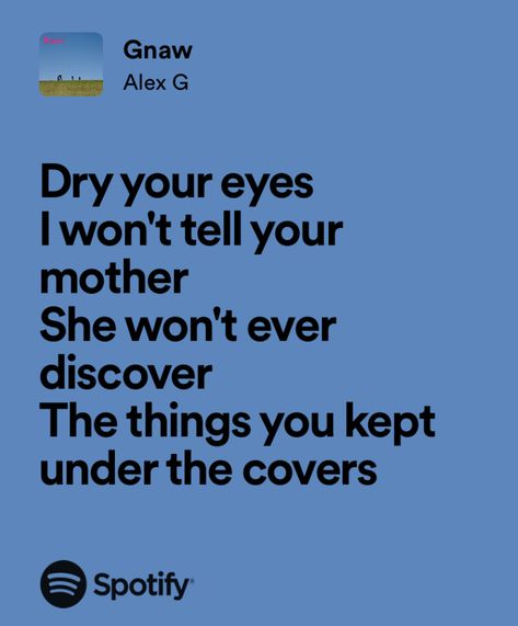 Alex G Lyrics Aesthetic, Gnaw Alex G, Harvey Alex G, Alex G Song Lyrics, Alex G Quotes, Alex G Spotify, Alex G Wallpaper, Alex G Lyrics, Alex G Aesthetic