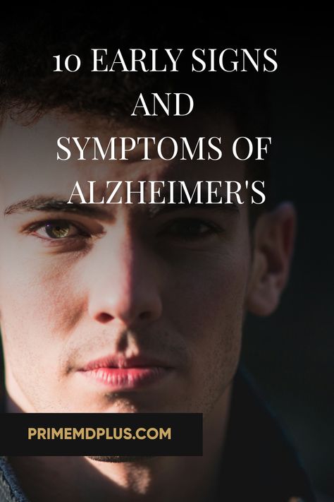 Young man with a serious expression; text overlay reads "10 Early Signs and Symptoms of Alzheimer's". Symptoms Of Alzheimers, Prevent Alzheimer’s, How To Prevent Alzheimer’s, Early Onset Alzheimers Symptoms, Stages Of Alzheimer’s, Signs Of Alzheimer's, Alzheimers Caregivers, Alzheimer's Prevention, Memory Exercises