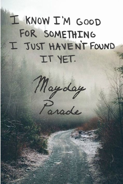 Lyrics Tumblr, Mayday Parade Lyrics, Band Quotes, Mayday Parade, Favorite Lyrics, Sing To Me, Blink 182, Imagine Dragons, My Chemical