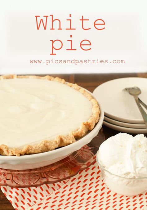 White Pie | Pics and Pastries Custard Pie Filling, Christmas Pie Recipes, White Pie, Just Pies, Dessert Pie Recipes, Creamy Pie, Favorite Pie Recipes, Christmas Pie, Pie Tops