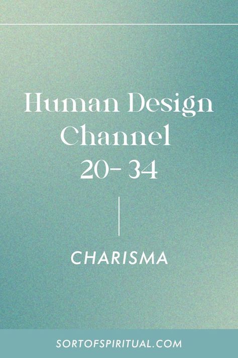 Channel 20-34 in Human Design is the channel of Charisma. You are here to be Powerful. This is the only Manifesting Generated Channel in Human Design | Human Design Channels | Channels in Human Design | 20-34 Channel Human Design | Human Design System | Channel Human Design | Human Design Explained Human Design Gates, The Journey Not The Destination, Human Design System, Human Design, Lifestyle Design, Design System, Mind Body Soul, Learn To Read, Decision Making