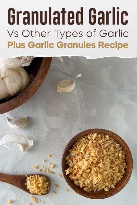 Granulated Garlic Vs Other Types (Plus Garlic Granules Recipe) Types Of Garlic, Granulated Garlic, Raw Garlic, Aip Recipes, Honey Garlic, Homemade Sauce, Garlic Salt, Fresh Garlic, Minced Garlic