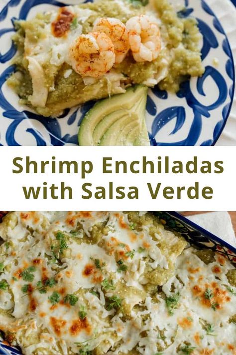 Easy Shrimp Enchiladas, Shrimp Enchiladas With Green Sauce, Baked Enchiladas, Enchiladas With Salsa Verde, Shrimp Enchiladas Recipes, Shrimp Ideas, Enchiladas Beef, Seafood Enchiladas, Shrimp Enchiladas