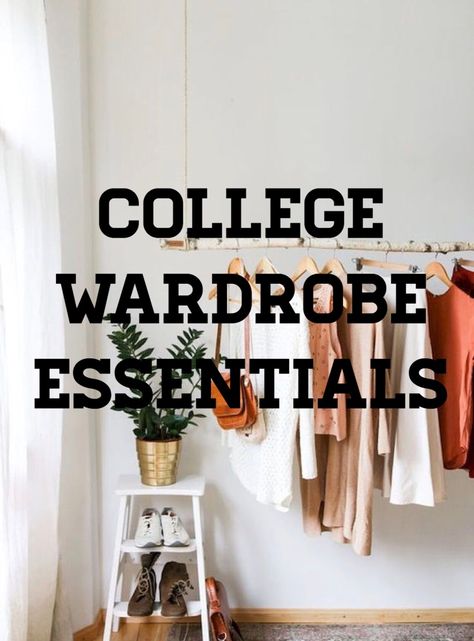 College Wardrobe Essentials, Wardrobe Essentials List, College Checklist, College Wardrobe, College Resources, College Packing, 2023 Fashion Trends, College Survival, College Advice