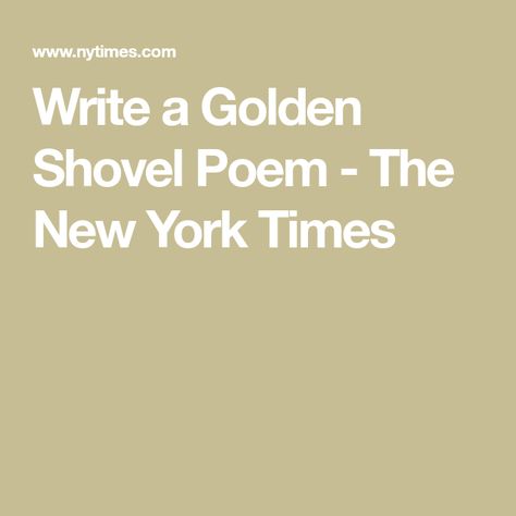 Write a Golden Shovel Poem - The New York Times Golden Shovel Poem, Gwendolyn Brooks, Write A Poem, Poetic Forms, National Poetry Month, Poetry Month, You Poem, The Poet, University Of Arkansas