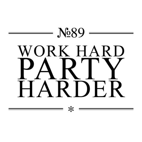 Work Hard Trendy Party Decor, Dad Advice, Super Party, Elegant Party, Happy Thoughts, Some Words, Things To Know, Best Part Of Me, Wise Words