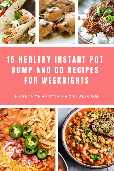 15 healthy Instant Pot recipes for weeknight meals, featuring various dishes with vibrant ingredients and garnishes. Instapot Casserole Recipes Healthy, Dump Instapot Meals, Healthy Instant Pot Meal Prep, Instant Pot Dump And Go Recipes, Healthy Dump Dinners, Dump And Go Instant Pot Recipes, Dump And Go Crockpot Dinners Healthy, Easy Dump Meals, Instant Pot Dump Meals