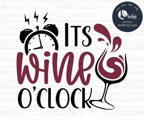 Glass Bottle Diy Projects, Clock Svg, Unique Wine Gifts, Alcohol Quotes Funny, Shirt Decals, Alcohol Quotes, Wine Quotes Funny, Tiki Bar Decor, Wine Svg