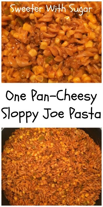 One Pan-Cheesy Sloppy Joe Pasta | Sweeter With Sugar Sloppy Joe Pasta, Sloppy Joes Pasta, One Pan Dinners, Cheesy Sloppy Joes, Chicken Tetrazzini Recipes, Sugar Recipes, Sloppy Joes Recipe, Family Friendly Dinners, Cold Pasta