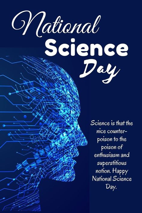 National Science Day .....!!!! World Science Day, National Science Day, Science Day, Science Festival, Physical Science, Biotechnology, Environmental Science, Graphics Designer, Day Wishes