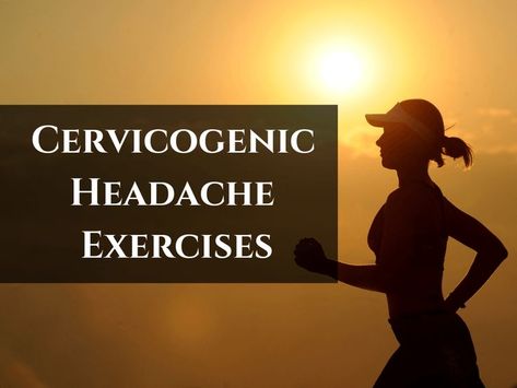 Cervicogenic Headache, Neck Headache, Throbbing Headache, Migraine Prevention, Pinched Nerve, Jaw Pain, Head Pain, Neck Exercises, Headache Relief