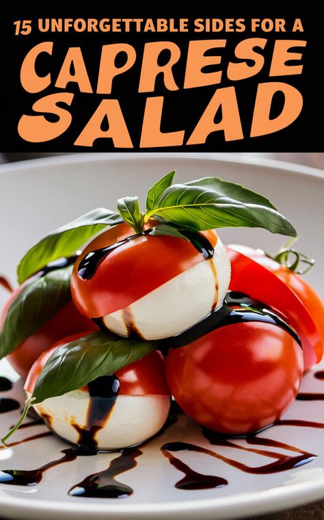 15 Delicious Side Dishes to Serve With Your Caprese Salad 🥗🍅 #CapreseSalad #SideDishes #Yummy Crispy Polenta Cakes, Basil Pesto Pasta, Delicious Side Dishes, Broccoli Sauteed, Garlic Broccoli, Feta Chicken, Vegetable Quinoa, Grilling Chicken Breast, Dessert Options