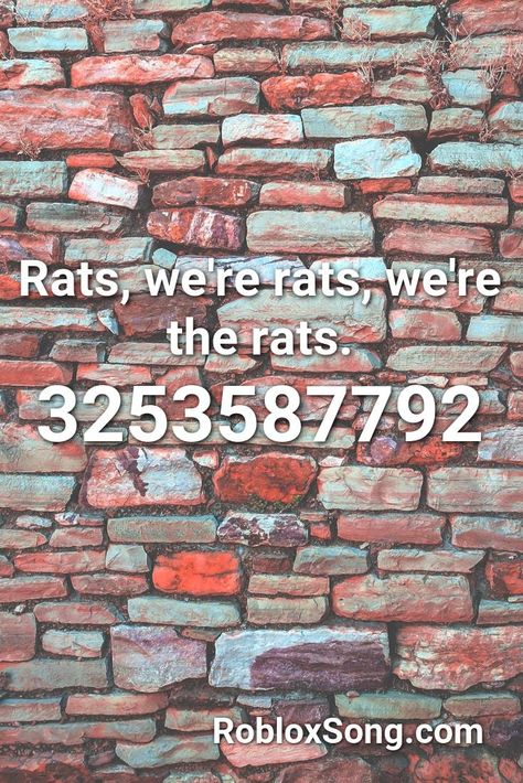 Rats, We're Rats, We're The Rats. Roblox ID - Roblox Music Codes Aldc Roblox Song Codes, Roblox Picture Id, Roblox Picture Id Codes, Roblox Id Codes For Pictures, Roblox Decal Codes, Roblox Id Codes, Roblox Music Codes, Roblox Decals, Roblox Id