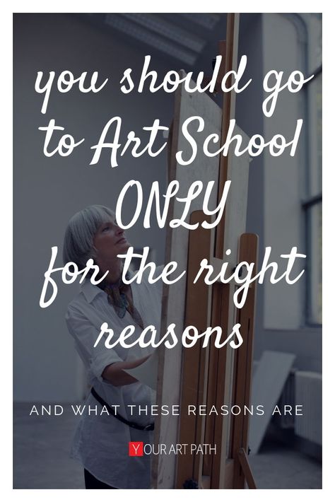 You Should go to Art School ONLY for the right reasons art school college tips | should I go to college thoughts | artist advice posts Art College Aesthetic, Artist Advice, Art Colleges, Interest Survey, College Information, College Majors, College Aesthetic, New College, Art Student