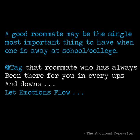 #Quotes #TET #TheEmotionalTypewriter #LIfeQuotes #SuccessQuotes #Roommates Roommate Quotes, Scrawled Stories, Interpersonal Conflict, High Quality Pictures, College Roommate, Changing Quotes, Ig Captions, Life Changing Quotes, Quality Pictures