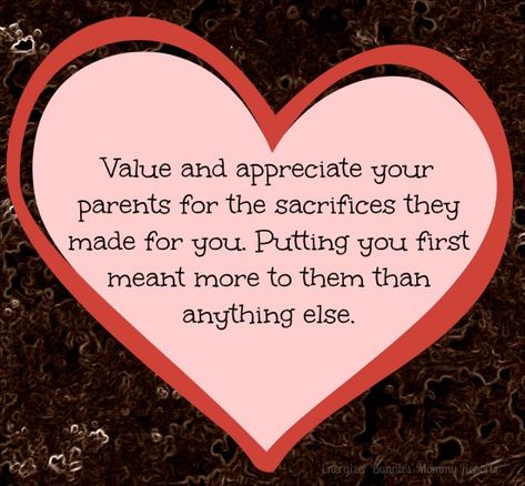 value & appreciate your parents for the sacrifices they made for you. putting you first meant more to them than anything else. ..... Appreciate Your Mother Respect Your Parents Quotes, Aging Parents Quotes, Your Parents Quotes, Love Your Parents Quotes, Love For Parents, Quotes About Age, Citation Parents, Quotes For My Kids, Sacrifice Quotes